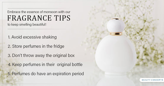 Tips for Monsoon Season: Fragrance Care