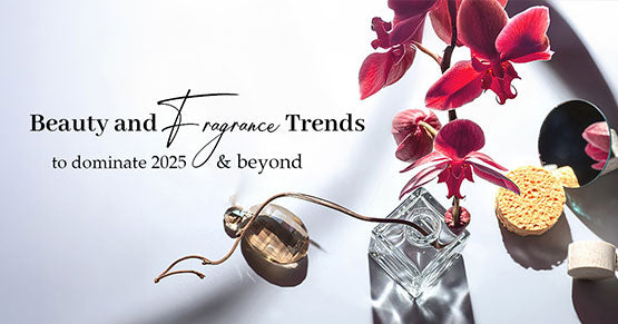 Beauty and Fragrance Trends to Dominate 2025 and Beyond