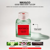 MAX&Co. Good Vibes Don't Lie Eau de Parfum 100ml